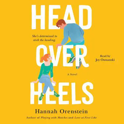 Head Over Heels: A Novel Audibook, by Hannah Orenstein