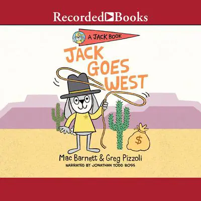 Jack Goes West Audibook, by Mac Barnett