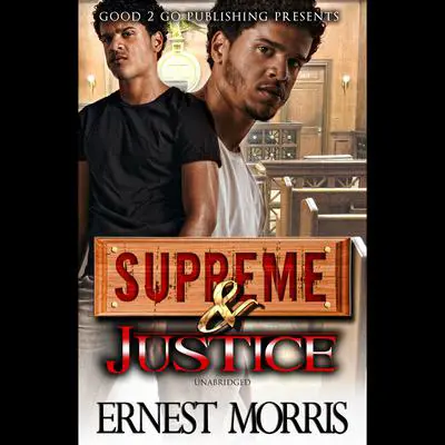Supreme & Justice Audibook, by Ernest Morris