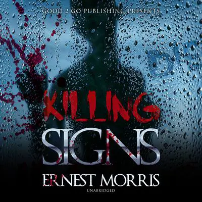 Killing Signs Audibook, by Ernest Morris