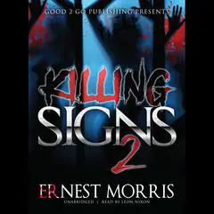 Killing Signs 2 Audibook, by Ernest Morris