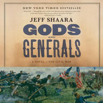 Gods and Generals: A Novel of the Civil War Audibook, by Jeff Shaara