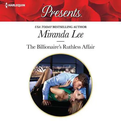 The Billionaire's Ruthless Affair Audibook, by Miranda Lee