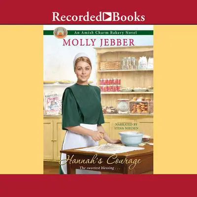 Hannah's Courage Audibook, by Molly Jebber