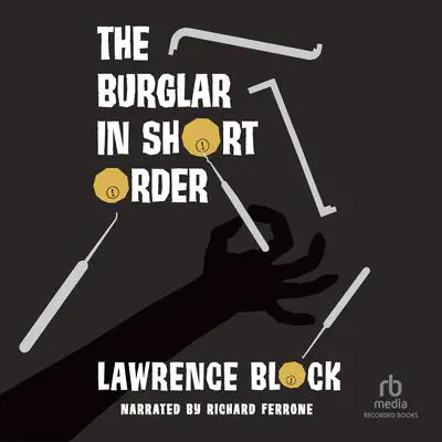 The Burglar in Short Order Audibook, by Lawrence Block
