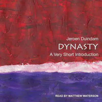 Dynasty: A Very Short Introduction Audibook, by Jeroen Duindam