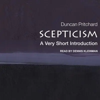 Scepticism: A Very Short Introduction Audibook, by Duncan Pritchard