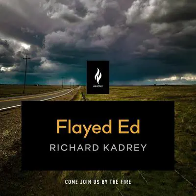 Flayed Ed: A Short Horror Story Audibook, by Richard Kadrey