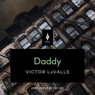 Daddy: A Short Horror Story Audibook, by Victor LaValle