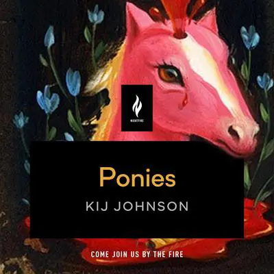 Ponies: A Short Horror Story Audibook, by Kij Johnson