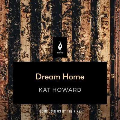 Dream Home: A Short Horror Story Audibook, by Kat Howard