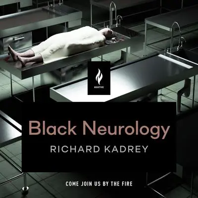Black Neurology: A Short Horror Story Audibook, by Richard Kadrey