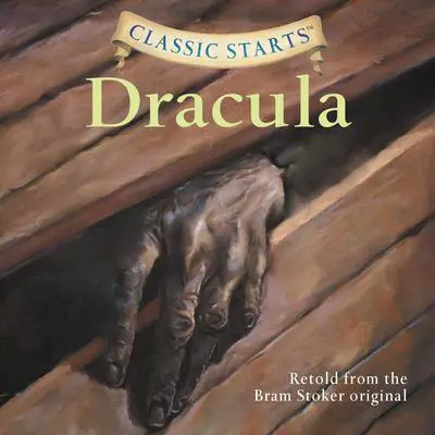Dracula: Classic Starts® Audibook, by Bram Stoker