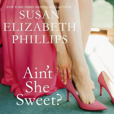Ain't She Sweet? Audibook, by Susan Elizabeth Phillips