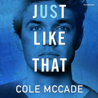 Just Like That Audibook, by Cole McCade