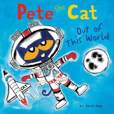 Pete the Cat: Out of This World: Includes Over 30 Stickers! Audibook, by James Dean