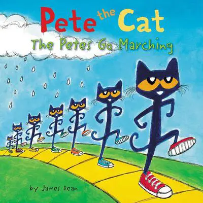 Pete the Cat: The Petes Go Marching Audibook, by James Dean