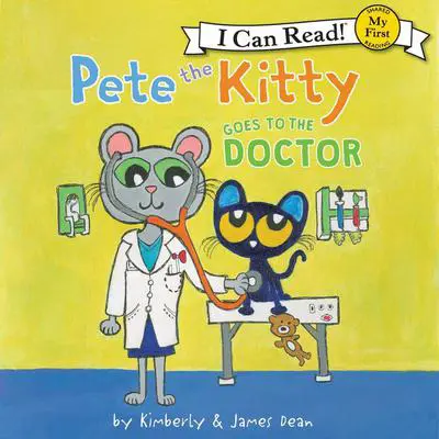 Pete the Kitty Goes to the Doctor Audibook, by Kimberly Dean
