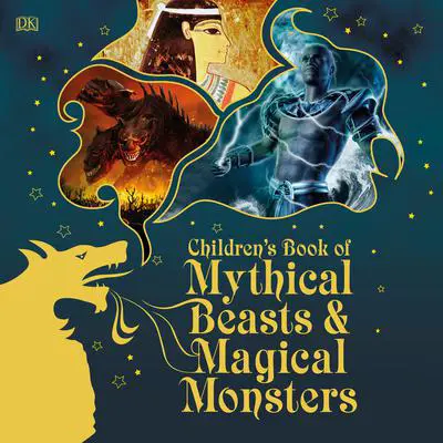 Children's Book of Mythical Beasts and Magical Monsters Audibook, by DK  Books