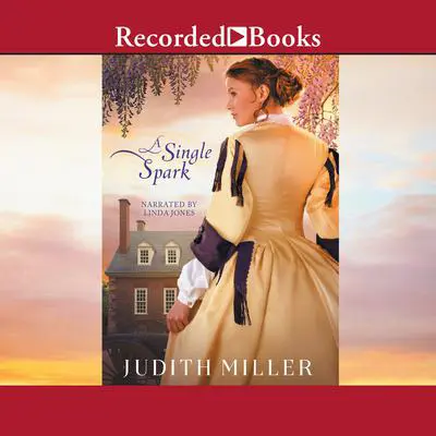 A Single Spark Audibook, by Judith Miller