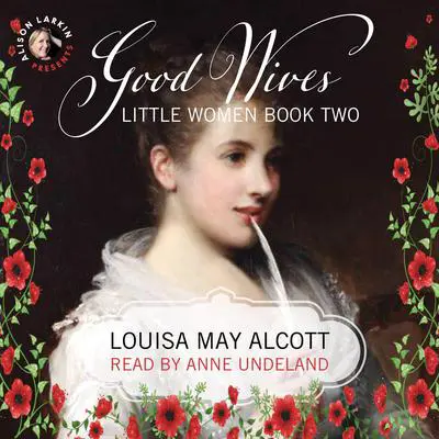 Good Wives Audibook, by Louisa May Alcott