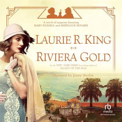 Riviera Gold: A Novel Audibook, by Laurie R. King