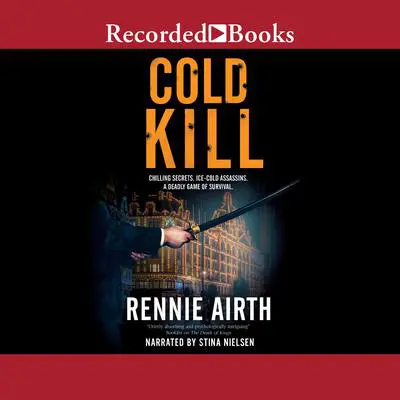 Cold Kill Audibook, by Rennie Airth