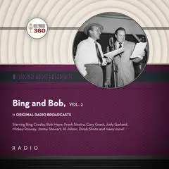 Classic Radio Spotlight: Bing and Bob, Vol. 2 Audibook, by Black Eye Entertainment