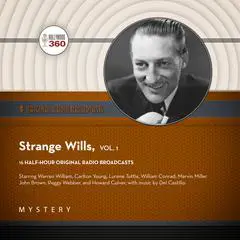 Strange Wills, Vol. 1 Audibook, by Black Eye Entertainment