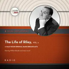 The Life of Riley, Vol. 2 Audibook, by Black Eye Entertainment