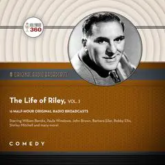 The Life of Riley, Vol. 3 Audibook, by Black Eye Entertainment
