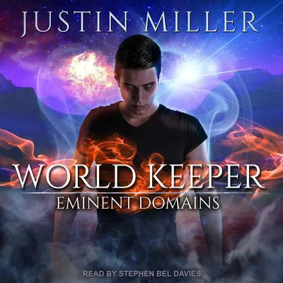 World Keeper: Eminent Domains Audibook, by Justin Miller