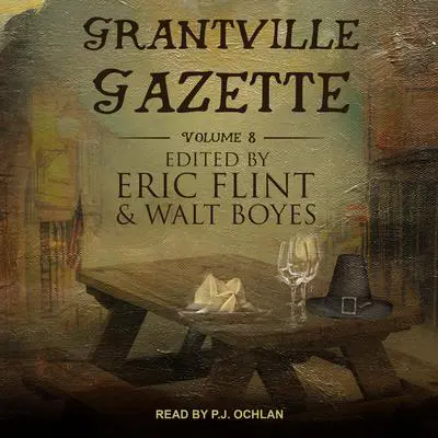 Grantville Gazette, Volume VIII Audibook, by Eric Flint