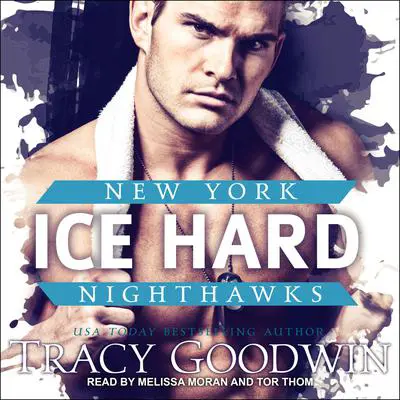 Ice Hard Audibook, by Tracy Goodwin