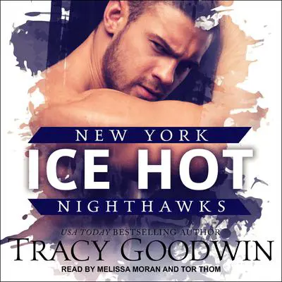 Ice Hot Audibook, by Tracy Goodwin