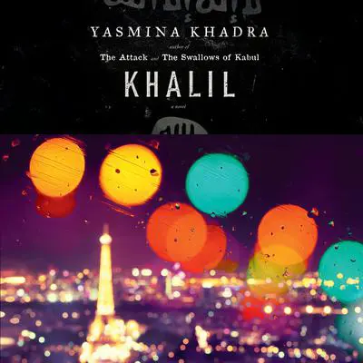 Khalil: A Novel Audibook, by Yasmina Khadra