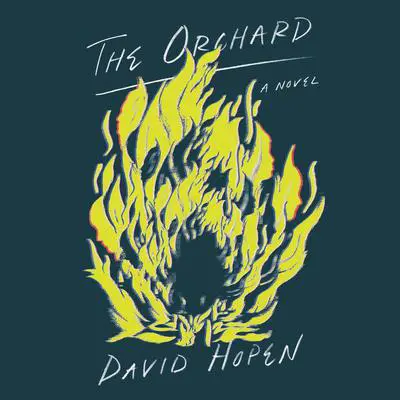 The Orchard: A Novel Audibook, by David Hopen