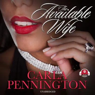 The Available Wife: Part 1 Audibook, by Carla Pennington
