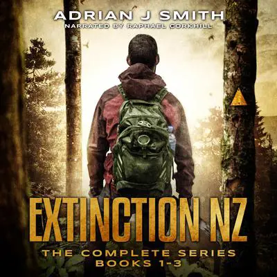 The Extinction New Zealand Series Box Set: The Rule of Three, The Fourth Phase, The Five Pillars Audibook, by Adrian J. Smith