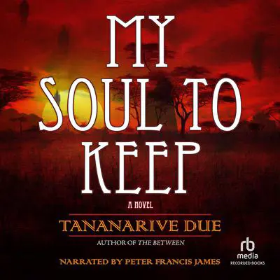 My Soul to Keep Audibook, by Tananarive Due