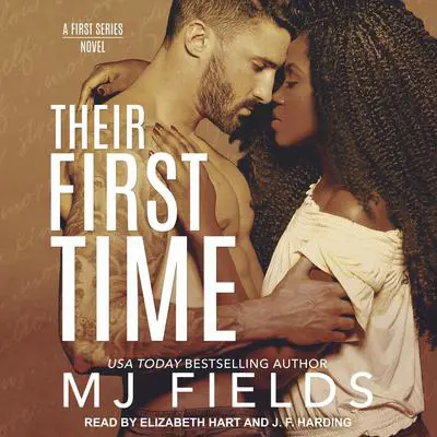 Their First Time: Mitchell and Jamie's Story Audibook, by MJ Fields