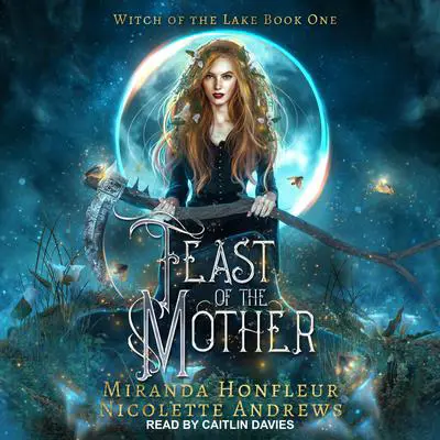 Feast of the Mother Audibook, by Miranda Honfleur