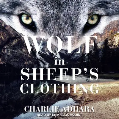 Wolf in Sheep's Clothing Audibook, by Charlie Adhara