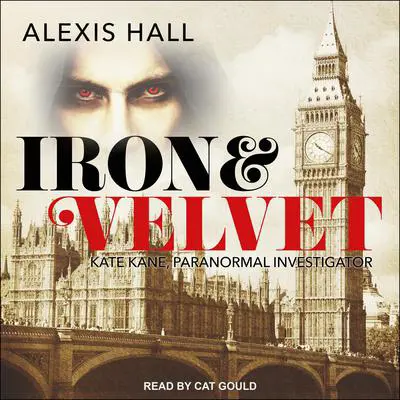 Iron & Velvet Audibook, by Alexis Hall