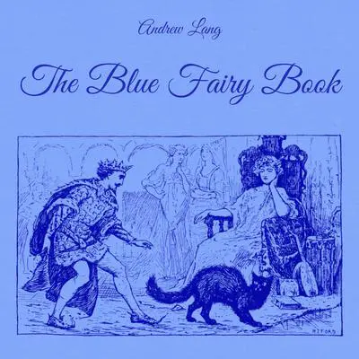 The Blue Fairy Book Audibook, by Andrew Lang