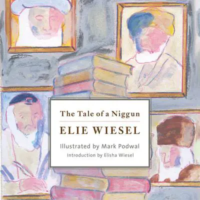 The Tale of a Niggun Audibook, by Elie Wiesel