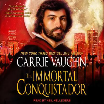 The Immortal Conquistador Audibook, by Carrie Vaughn