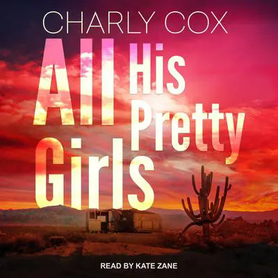 All His Pretty Girls Audibook, by Charly Cox