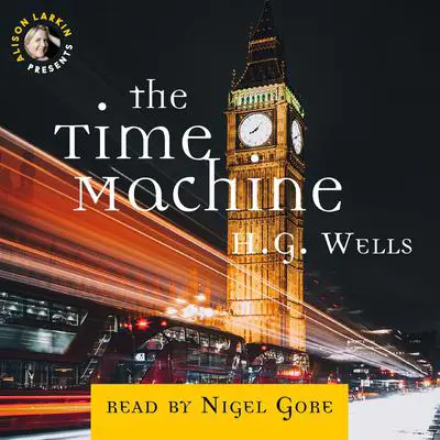 The Time Machine Audibook, by H. G. Wells