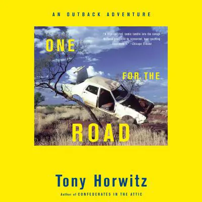 One for the Road: An Outback Adventure Audibook, by Tony Horwitz